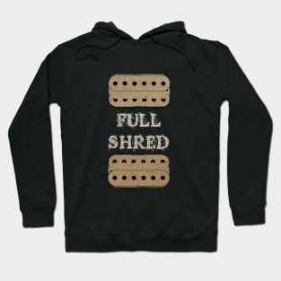 Full Shred Humbucking Guitar Pickups Hoodie